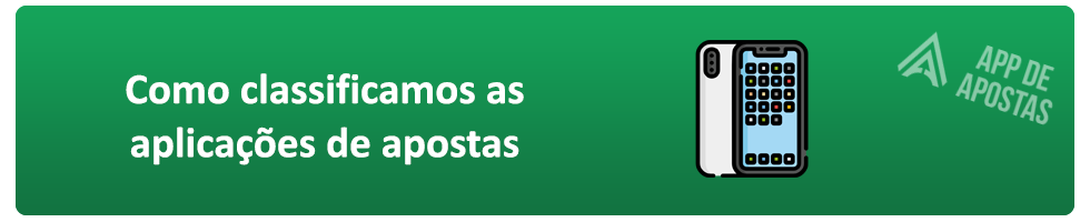 como classificamos os aplicativos de apostas